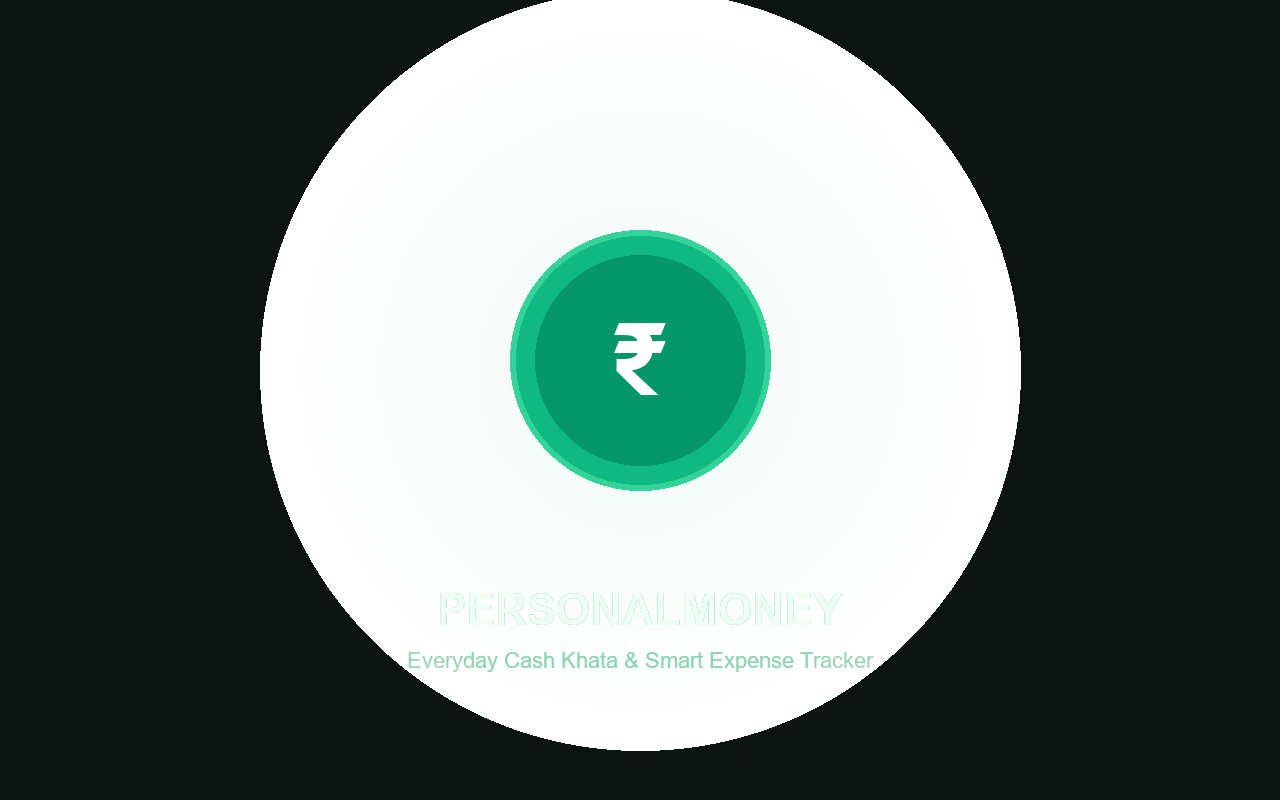 PersonalMoney: KhataBook Ledger & Smart Expense Tracker architecture and preview